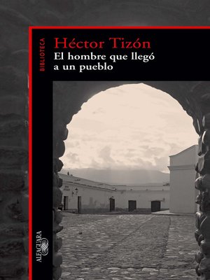 cover image of El hombre que llegó a un pueblo